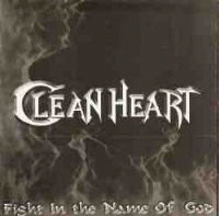 Clean Heart : Fight in the Name of God